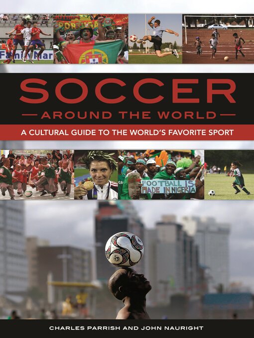 Title details for Soccer around the World by Charles Parrish - Available
